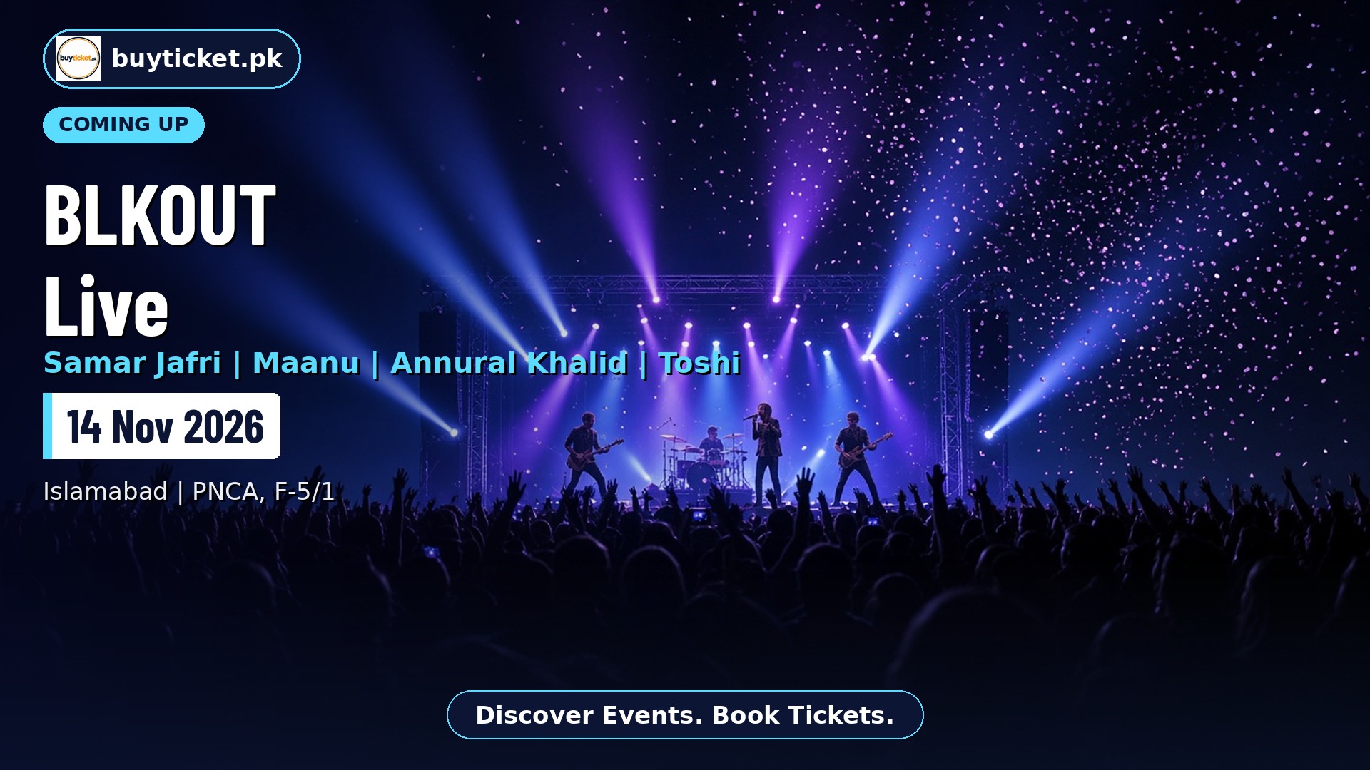 BLKOUT Live - Samar Jafri, Maanu, Annural Khalid & Toshi in Islamabad